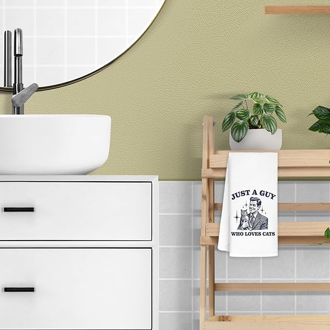 Just a Guy Who Loves Cats Kitchen Towels, Cat Lover Gifts for Men Dish Tea Towels for Kitchen Decor, Cat Dad Gifts Hand Towels for Bathroom, 16x24 Inch