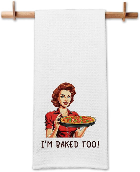 Funny Kitchen Towels I'm Baked Too Dish Towels Retro Sassy Housewife Towels for Kitchen Decor Sweet Housewarming Gifts BBQ Baking Cooking Towels Gifts for Women Hostess Sister Chef Friend