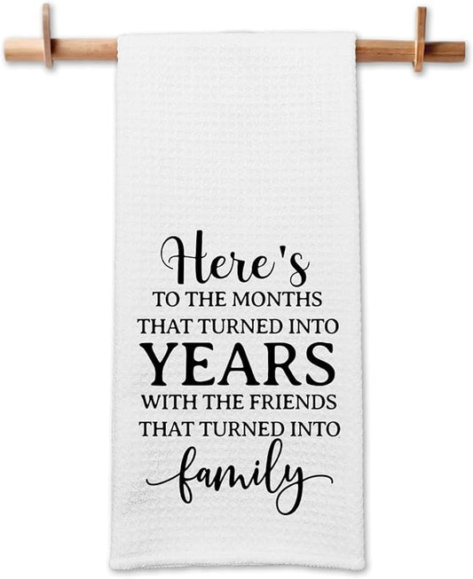 Funny Kitchen Towels for Friends, Here's to The Months That Turned into Years Dishcloths, Friendship Gifts for Women, Friendship Quote Decorative Tea Towels, Birthday Gifts for Sister Bestie