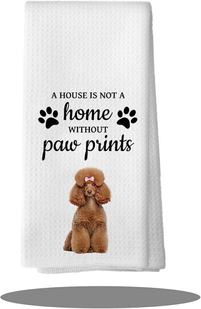 Funny Poodle Housewarming Gifts, Dog Themed Gifts Kitchen Bathroom Decor Towels 16″×24″,Dog Lovers Gifts for Girls Mom Women, A House is Not A Home Without Paw Prints Bathroom Kitchen Dish Hand Towels