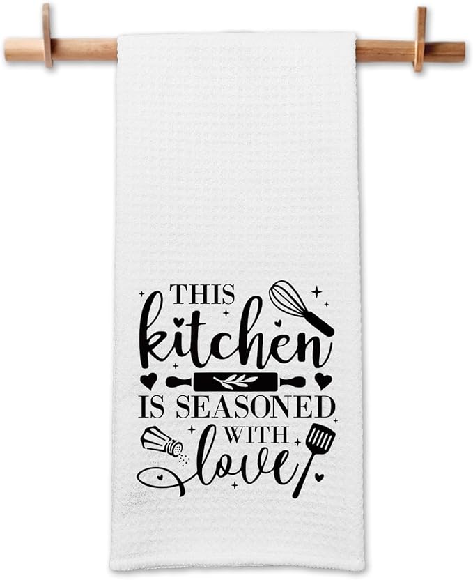 Funny Kitchen Towels with Sayings This Kitchen is Seasoned with Love Soft Dish Towels Chef Gifts for Kitchen Decor Sweet Housewarming Gifts Novelty Towels Gifts for Women Men Hostess Friend