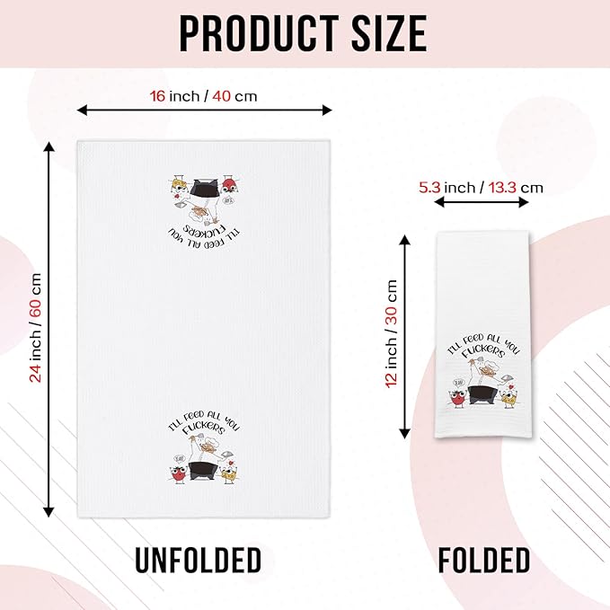 Funny Sayings Kitchen Towels I'll Feed All You Fxxkers Dish Towels Cute Decorative Kitchen Soft Towels Sweet Housewarming Gifts Chef Gifts for Men Kitchen Gifts for Dad Husband Host Friend
