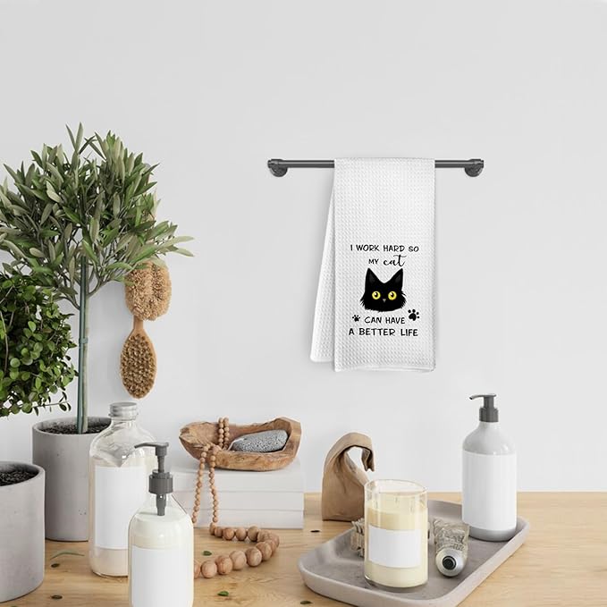 I Work Hard so My Cat Have Better Life Kitchen Towels, Funny Black Cat Dish Towels, Cat Gifts for Cat Lovers, Gifts for Cat Lovers, Cat Hand Dish Tea Towels for Kitchen Bathroom, 16x24 Inch