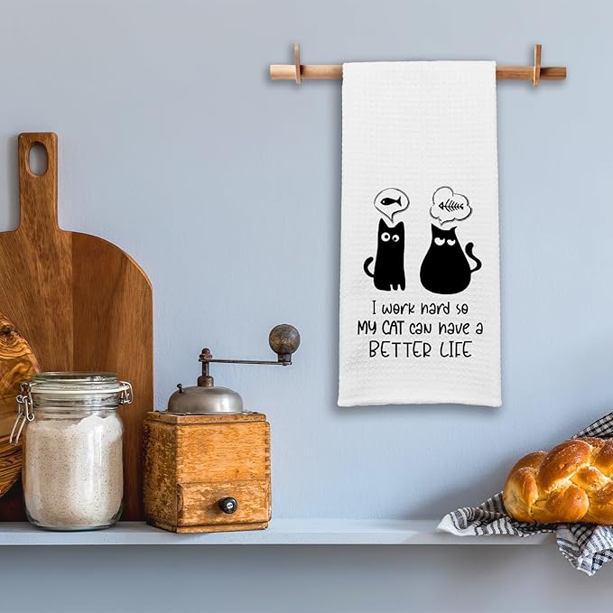 Funny Black Cat Kitchen Towels I Work Hard So My Cat Can Have A Better Life Dish Towels Adult Humor Soft Towels for Kitchen Decor Cute Housewarming Gifts for Women Men Sisters Cat Lovers