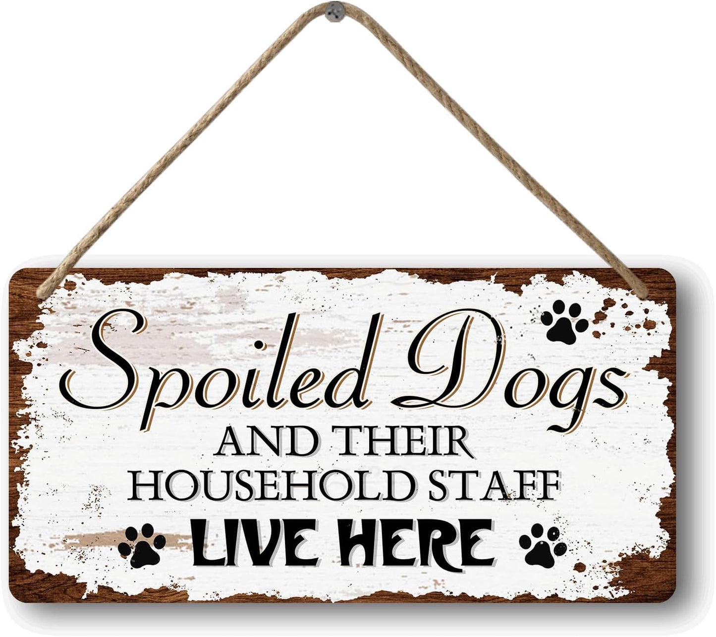Dog Signs For Home Decor Gifts For Dogs Owners Dog Bedroom Decor Wood Dog Family Decoration Dog Room All You Need Is Love And A Dog Sign Spoiled Dogs And Their Household Staff Live Here Signs 12x6 In