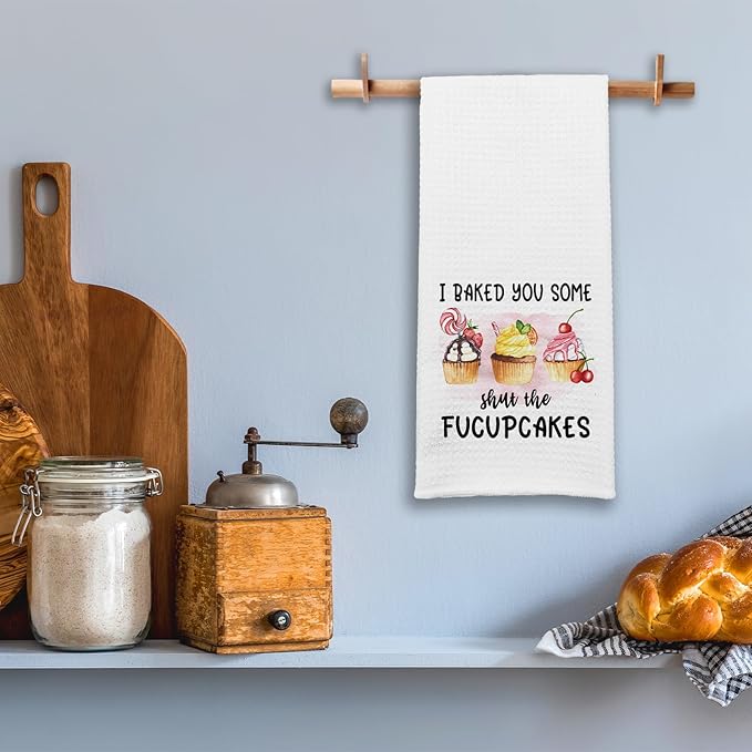 Funny Baking Kitchen Towel - I Baked You Some Shut The Fucupcakes - Adult Humor Soft Tea Towel for Kitchen Decor - Cupcake Gifts for Women, Housewife, Sister, Friend