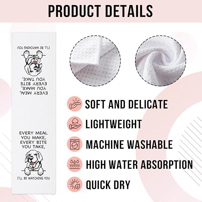 Funny Golden Retriever Kitchen Towels, Every Meal You Make Every Bite You Take Dish Towels, Dog Mom Decorative Dishcloths, Sweet Housewarming Gifts for Dog Lovers Women Hostess Sister Friend