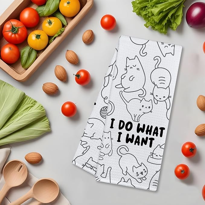 I Do What I Want Funny Cat Kitchen Towels Kitchen Decor Cat Lover Gifts Bathroom Decor Housewarming Gifts