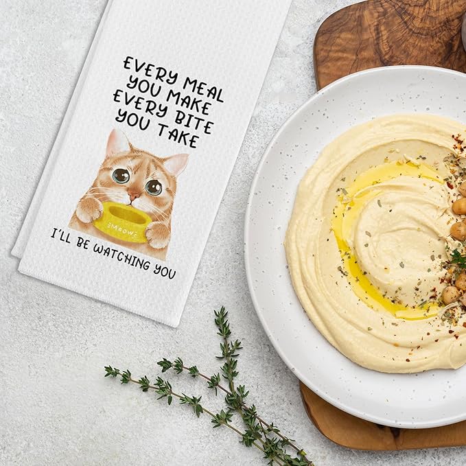 Funny Cat Kitchen Towels, Every Meal You Make Every Bite You Take Dish Towels, Cat Mom Dishcloths for Kitchen Decor, Cute Housewarming Gifts for Women Hostess Housewife Sister Friend