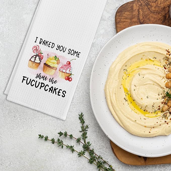 Funny Baking Kitchen Towel - I Baked You Some Shut The Fucupcakes - Adult Humor Soft Tea Towel for Kitchen Decor - Cupcake Gifts for Women, Housewife, Sister, Friend